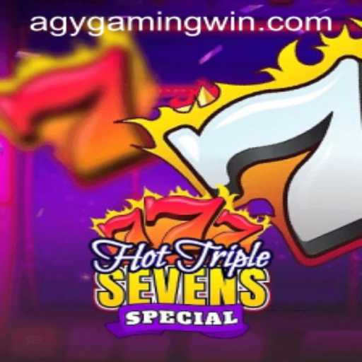 Exploring HotTripleSevensSpecial by AGY Gaming: A Comprehensive Guide