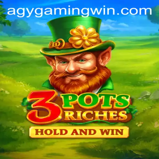 3potsRiches: The Thrilling New Experience from AGY Gaming