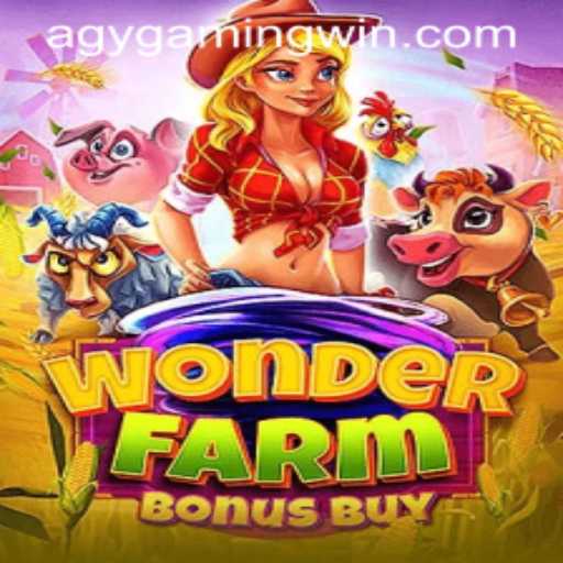 Discover the Enchanting World of WonderFarmBonusBuy by AGY Gaming